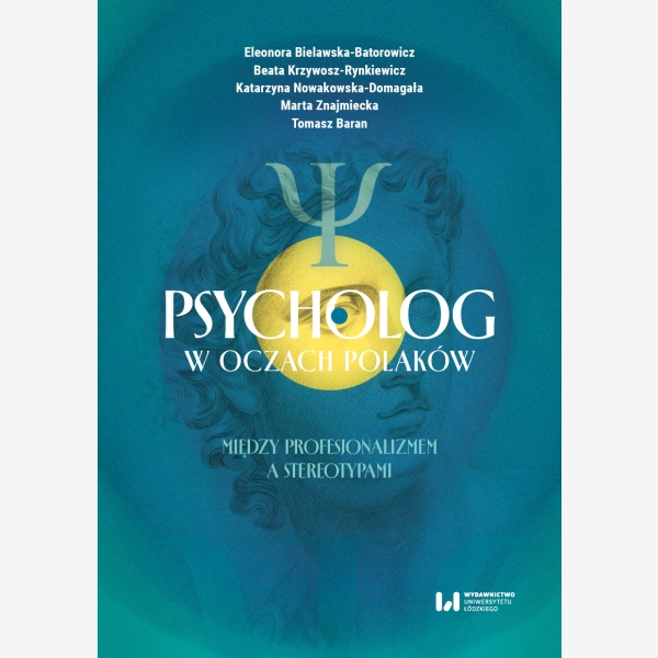 Psycholog w oczach Polaków: między profesjonalizmem a stereotypami